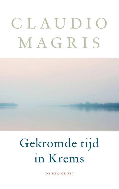 Claudio Magris - Gekromde tijd in Krems.jpg