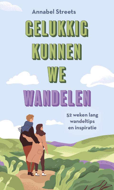 Gelukkig kunnen we wandelen 52 weken lang wandeltips en inspiratie .jpg