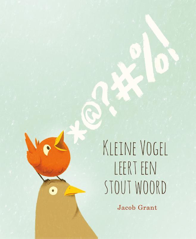 Kleine vogel leert een stout woord.jpg