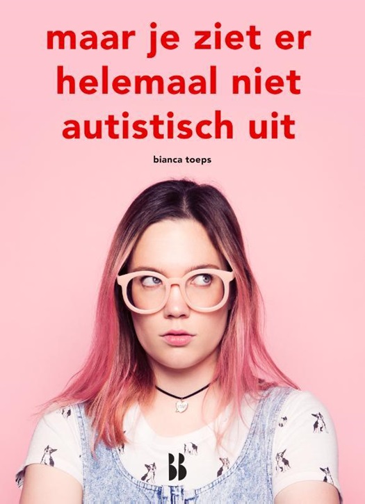 Maar je ziet er helemaal niet autistisch uit .jpg