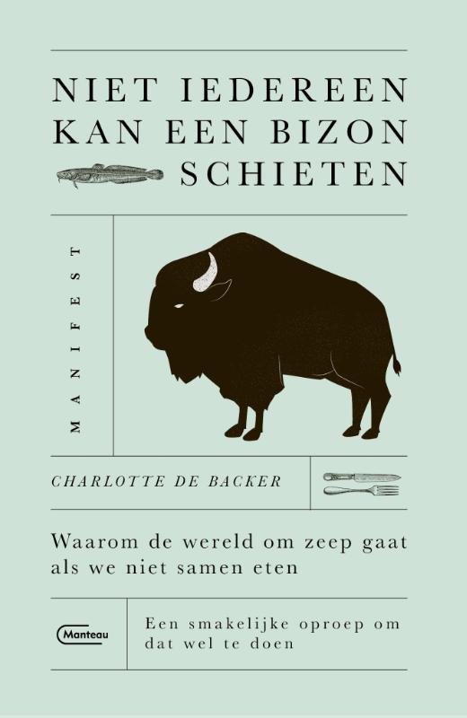 Niet iedereen kan een bizon schieten .jpg