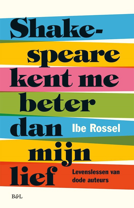 Shakespeare kent me beter dan mijn lief levenslessen van dode auteurs.jpg