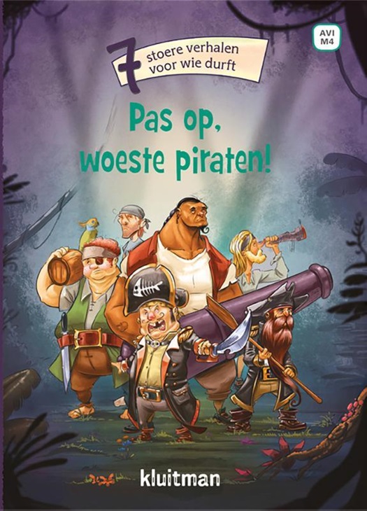 Pas op, woeste piraten! 7 stoere verhalen voor wie durft .jpg