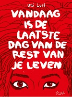 vandaagisdelaatstedagvanderestvanmijnleven.jpg