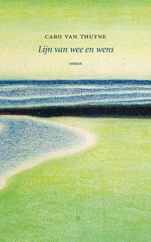 Caro Van Thuyne - Lijn van wee en wens.jpg