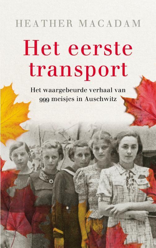 Het eerste transport Het waargebeurde verhaal van 999 meisjes in Auschwitz .jpg